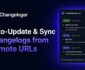 Release notes generator for WordPress: Changeloger auto-syncs a GitHub CHANGELOG.md from a remote URL into versioned release notes